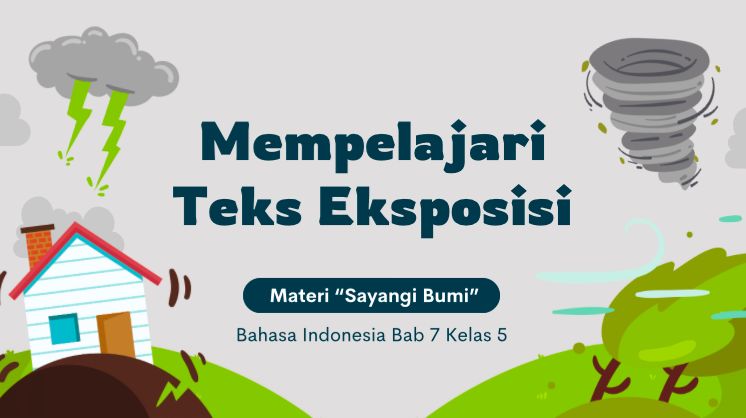 Teks Eksposisi Kelas 5