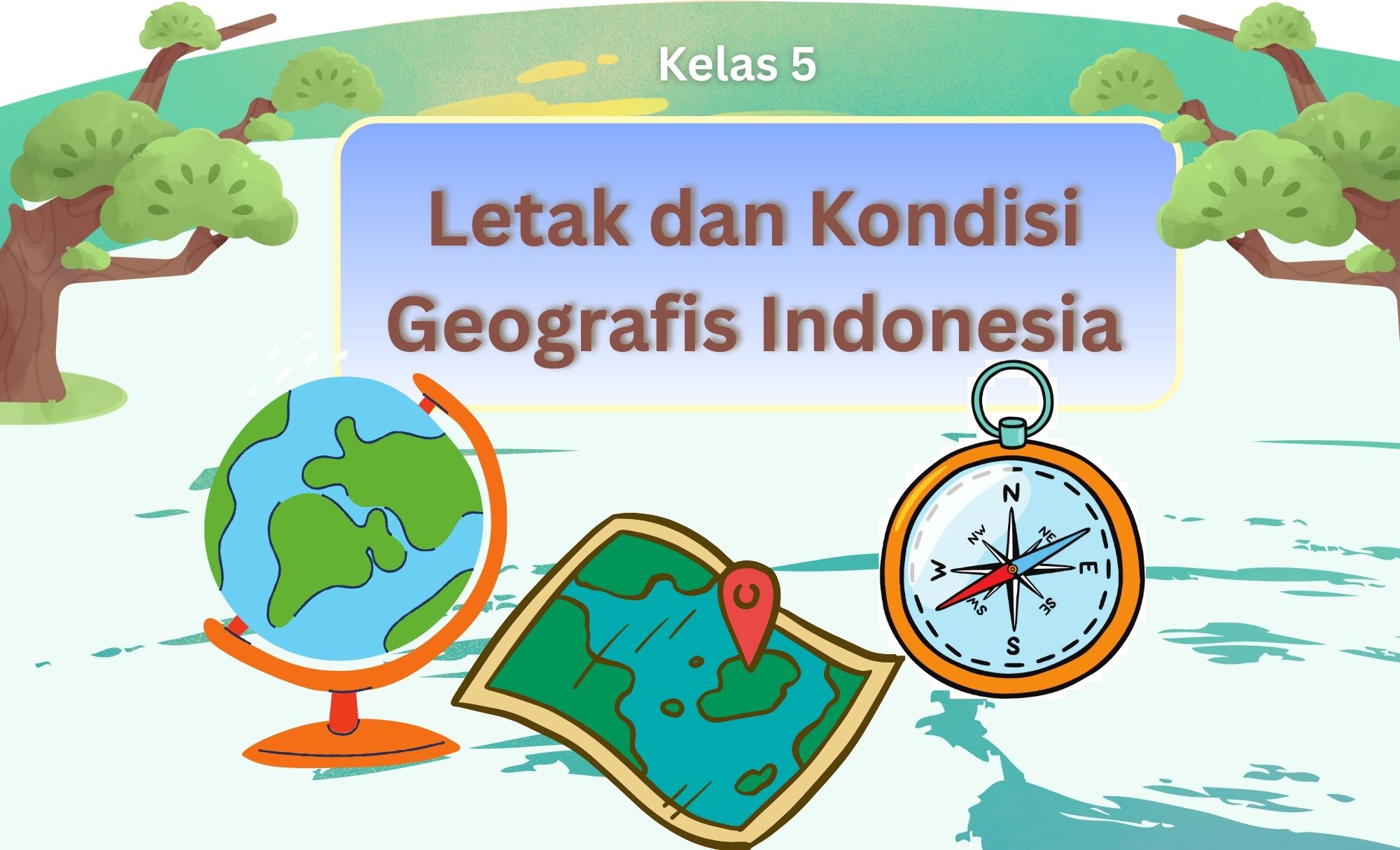Letak dan Kondisi Geografis Indonesia
